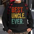 Best Uncle Ever Fathers Day Present Papa Daddy Grandpa Gift For Mens Sweatshirt Gifts for Old Men
