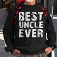 Best Uncle Ever Gift For Father & Uncle Sweatshirt Gifts for Old Men
