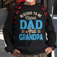 Blessed To Be Called Dad And Grandpa Fathers Day Grandpa Sweatshirt Gifts for Old Men