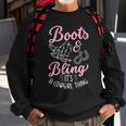 Boots & Bling Its A Cowgirl Thing For A Cowgirl Gift For Womens Sweatshirt Gifts for Old Men
