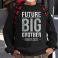 Brother Coming Soon To Be Future Big Brother August 2020 Sweatshirt Gifts for Old Men