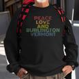 Burlington Vermont Peace Love Retro 70S Vintage Sweatshirt Gifts for Old Men