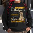 Cairn Terrier Dear Mommy Thank You For Being My Mommy Sweatshirt Gifts for Old Men