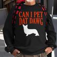 Can I Pet Dat Dawg Corgi Funny Welsh Corgi Humor Dog Lover Sweatshirt Gifts for Old Men