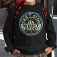 Can't Stop Pi Won't Stop Mathematics Mathematician 314 Sweatshirt Gifts for Old Men