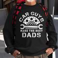 Car Guys Make The Best Dads Car Shop Mechanical Daddy Saying Gift For Mens Sweatshirt Gifts for Old Men