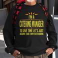 Im A Catering Manager Sweatshirt Gifts for Old Men