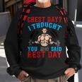 Chest Day Thought You Said Rest Day Backprint Bodybuilding Sweatshirt Gifts for Old Men