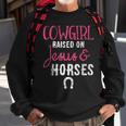 Christian Cowgirl Raised On Jesus And Horses Sweatshirt Gifts for Old Men