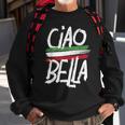 Ciao Bella Italy Flag Italian Sweatshirt Gifts for Old Men