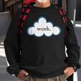 Cloud Computing Apparel For Tech Workers Sweatshirt Gifts for Old Men