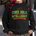 Corn Hole The Sport For Intelligent People FunnyCorn Funny Gifts Sweatshirt Gifts for Old Men