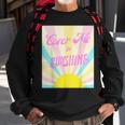 Cover Me In Sunshine Sweatshirt Gifts for Old Men