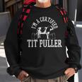Cow Farmer Certified Tit Puller Cattle Farming Farm Sweatshirt Gifts for Old Men