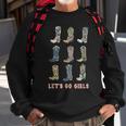 Cowgirl Boot Lets Go Girls Howdy Western Cowgirl Sweatshirt Gifts for Old Men