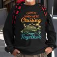 Cruise I Love It When We're Cruising Together Matching Sweatshirt Gifts for Old Men