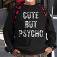 Cute But Psycho Horror Goth Emo Punk Horror Sweatshirt Gifts for Old Men