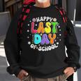 Cute Teacher Appreciation Happy Last Day Of School Teacher Sweatshirt Gifts for Old Men