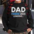 Dad 2024 Loading Pregnancy 2024 Father To Be Soon To Be Dad Sweatshirt Gifts for Old Men