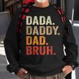 Dada Daddy Dad Bruh Fathers Day Vintage Father Funny Sweatshirt Gifts for Old Men