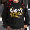 Daddy Birthday Crew Construction Family Birthday Party Sweatshirt Gifts for Old Men