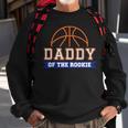 Daddy Of Rookie 1St Birthday Basketball Theme Matching Party Sweatshirt Gifts for Old Men