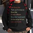 Dear Bonus Dad Thanks For Being My Bonus Dad Father Sweatshirt Gifts for Old Men