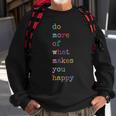 Do More Of What Make You Happy Colorful Funny Letter Print Sweatshirt Gifts for Old Men