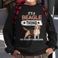 Dog It’S A Beagle Thing You Wouldn’T Understand Sweatshirt Gifts for Old Men
