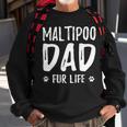 Dog Maltipoo Dad Fur Life Funny Dog Lover Gift Sweatshirt Gifts for Old Men