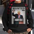 Donald Trump 2024 Wanted For President -The Return Sweatshirt Gifts for Old Men