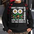 Dont Forget Give Yourself Time To Grow Motivational Quote Motivational Quote Funny Gifts Sweatshirt Gifts for Old Men Dont Forget Give Yourself Time To Grow Motivational Quote Motivational Quote Funny Gifts Sweatshirt Gifts for Old Men