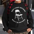 Don't Start Nothing White Metal Folding Chair Alabama Brawl Sweatshirt Gifts for Old Men