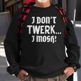 I Don't Twerk I Mosh Pit Heavy Metal &Sweatshirt Gifts for Old Men