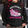 You Don't Walk Alone Pink Shoes Ribbon Breast Cancer Warrior Sweatshirt Gifts for Old Men