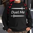 Duel Me Larp Historical European Martial Arts Sword Fighting Sweatshirt Gifts for Old Men