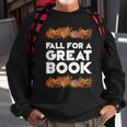 Fall For A Great Book Librarian Library Book Sweatshirt Gifts for Old Men