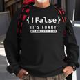False Programmer Coding Code Coder Software Sweatshirt Gifts for Old Men