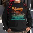 Family Vacation Cruise 2023 Sweatshirt Gifts for Old Men