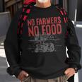 Farmer No Farmer No Food - Farmer No Farmer No Food Sweatshirt Gifts for Old Men