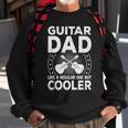 Father Music - Guitar Dad Like A Regular Dad But Cooler Sweatshirt Gifts for Old Men