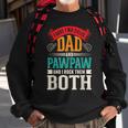 Fathers Day Two Titles Dad And Paw Paw Father Grandpa Sweatshirt Gifts for Old Men