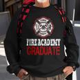 Fire Academy Graduate Fireman Graduation Sweatshirt Gifts for Old Men