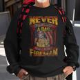 Firefighter Dad Never Underestimate Fireman Father Sweatshirt Gifts for Old Men