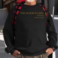 The Floor Is Lava Ancient Rome For Historians Sweatshirt Gifts for Old Men