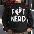 Foot Nerd Podiatry Outfit Podiatrist For Foot Doctor Sweatshirt Gifts for Old Men