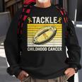 Football Tackle Childhood Cancer Awareness Survivor Support Sweatshirt Gifts for Old Men