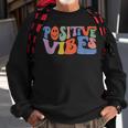 Fun Retro Hippie Inspirational Happy Positive Vibes Sweatshirt Gifts for Old Men