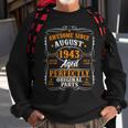 80 Years Old August 1943 Vintage 80Th Birthday Sweatshirt Gifts for Old Men