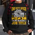 Chief Petty Officer Job Title Sweatshirt Gifts for Old Men Chief Petty Officer Job Title Sweatshirt Gifts for Old Men
